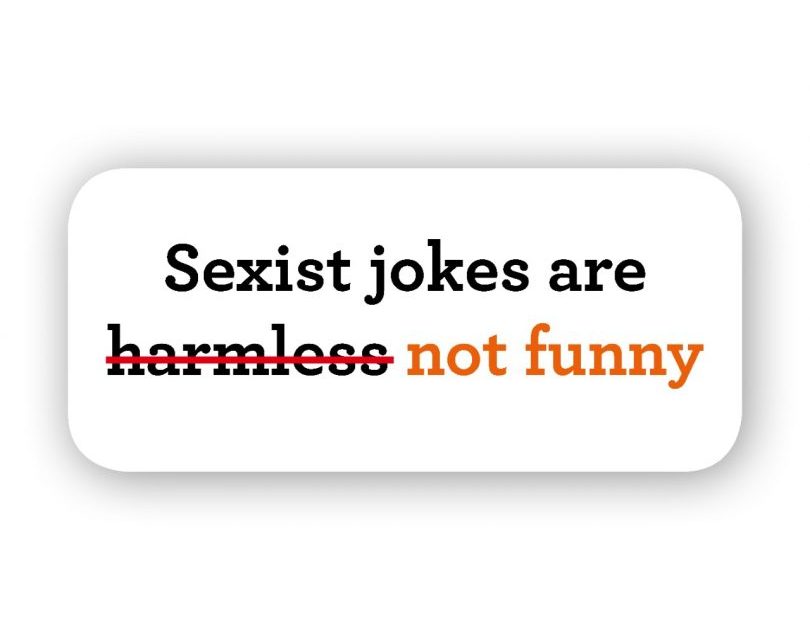 Misogynistic Humour: It’s not just a joke.